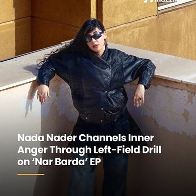 Nada Nader leaves the sad-girl indie behind on ‘Nar Barda’